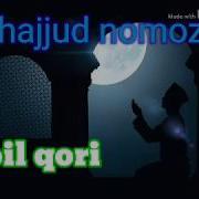Tahajjud Namozi Haqida Qobil Qori