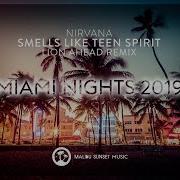 Nirvana Smells Like Teen Spirit Lion Ahead Remix Taken From Msm Miami Nights 2019