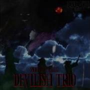 Devilish Trio Smoked Out Killaz