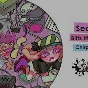Sea P U Blitz It By The Chirpy Chips Remix Splatoon 2