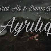 Tural Ali Demoneo Ayrılıq