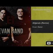 Evan Band Alijenab Dj Milaad Remix