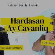 Ayaz Allahverdiyev Cavanlıq
