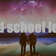 Neiked Old School Love Feat Shy Nodi Lyrics