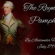 The Reynolds Pamphlet By Alexander Hamilton Narration Reading