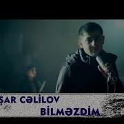 Yaşar Cəlilov Bilməzdim