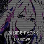 Hikigaya Anime Phonk