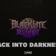 Blacklite District Back Into Darkness