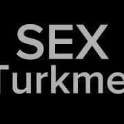 Turkmen Seks