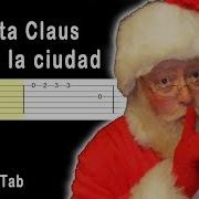 Santa Claus Llego A La Ciudad Guitarra Tutorial Tabs