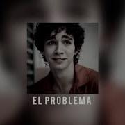 El Problema Slowed Down