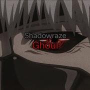 Ghoul Shadowraze