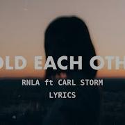 Hold Each Other Feat Carl Storm Rnla