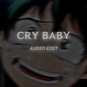 Cry Baby Edit Audio