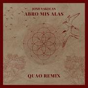 Quao Josii Yakecan Abro Mis Alas Quao Remix