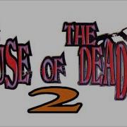 The House Of The Dead 2 Music Resurrection Of The Magician Arcade Mode Extended Hd