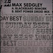 Max Sedgley Happy Bent Power Droid Mix