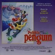 10 Don T Make Me Laugh The Pebble And The Penguin Official Soundtrack