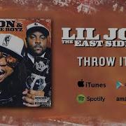 Throw It Up Lil Jon The East Side Boyz