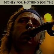 Money For Nothing Dire Straits On The Night