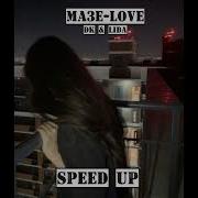 Мазе Love Speed Up