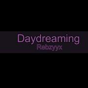 Daydreaming Rebzyyx Instrumental
