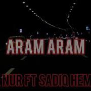 Babək Nur Aram Aram Remix