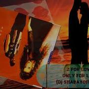 2 For Love Dj Shabayoff