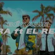 Besamex Feat El Reja Lira