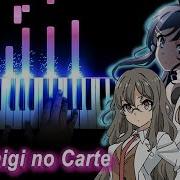 Seishun Buta Yarou Wa Bunny Girl Senpai No Yume Wo Minai Ed Fukashigi No Carte Piano Cover