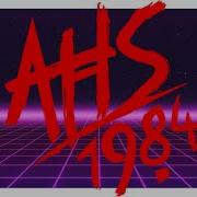 Ahs 1984 Extended Theme