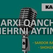 Sardor Raximxon Shoxzamon Narxi Qancha Mexrni Ayting Minus Karaoke Version