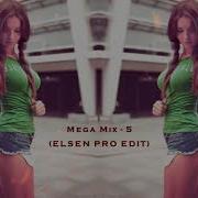 Pro Muzik Mega Mix 5 Elsen Pro Edi T 2020