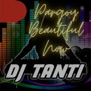 Pargoy Beautiful Now But Tanti Eriana