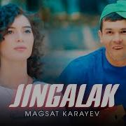 Magsat Karayev Jingalak Official Music Video