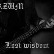 Burzum Lost Wisdom Bass