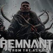 Remnant From The Ashes Main Theme Menu Theme Extended 1 Hour Ost