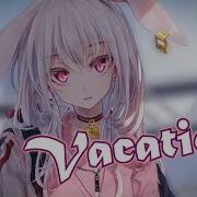 Nightcore Vacation