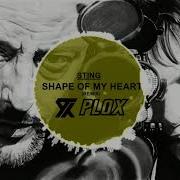 Sting Shape Of My Heart Remix