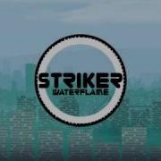 Striker Weterflame