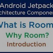 4 1 Android Room Database Tutorial Introduction To Room Jetpack Tutorials Android Architecture