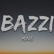 Bazzi Mine Lyrics