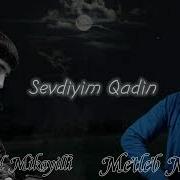 Mahmud Mikayilli Metleb Misirov Sevdiyim Qadin