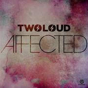 Twoloud Affected Radio Edit