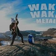 Afrika Korps Waka Waka Metal Cover By Leo Moracchioli