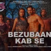 Sachin Jigar Bezubaan Kab Se From Street Dancer 3D