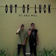 Ajskells Out Of Luck Feat Kxll Will