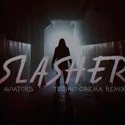 Slasher Techno Cinema Remix