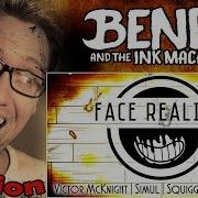 Face Reality Bendy And The Ink Machine Song By Victor Mcknight Et Al