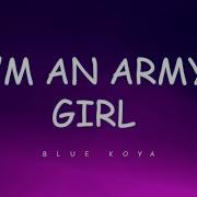 I M An Army Girl Song